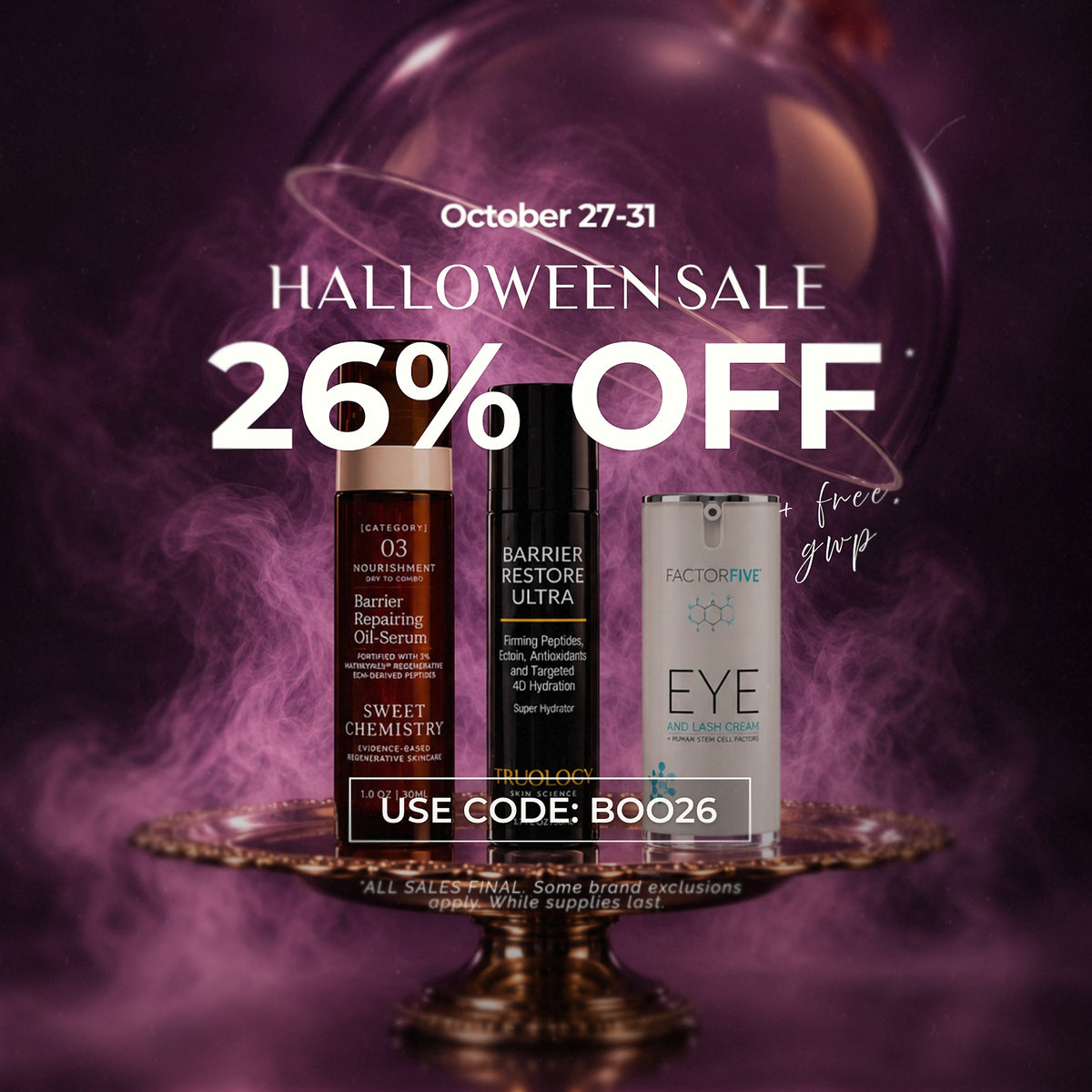 Promotional graphic for a Halloween sale featuring three skincare products on a purple smoky background with large text reading 'October 27-31 HALLOWEEN SALE 26% OFF' and 'USE CODE: BOO26'. Visible products include a brown bottle labeled Sweet Chemistry O3, a black bottle labeled Barrier Restore Ultra, and a white bottle labeled Factor Five Eye Area Serum.
